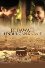 Poster Movie Di Bawah Lindungan Ka’bah (2011)