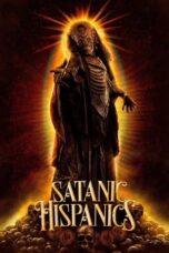 Poster Movie Satanic Hispanics (2022)