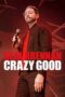 Poster Movie Neal Brennan: Crazy Good (2024)