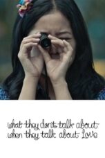 Poster Movie Yang Tidak Dibicarakan Ketika Membicarakan Cinta (2013)