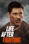 Poster Movie Life After Fighting (2024)