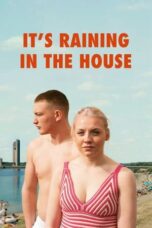 Poster Movie It’s Raining in the House (2024)
