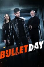 Poster Movie Bullet Day (2024)