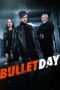 Poster Movie Bullet Day (2024)