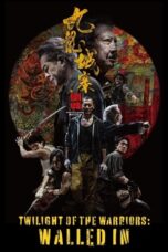 Poster Movie Twilight of the Warriors: Walled In (2024)