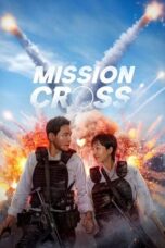 Poster Movie Mission: Cross (2024) Dubbing Indonesia