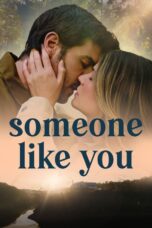Poster Movie Someone Like You (2024)