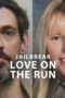 Poster Movie Jailbreak: Love on the Run (2024)