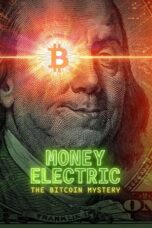 Poster Movie Money Electric: The Bitcoin Mystery (2024)