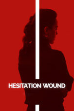 Poster Movie Hesitation Wound (2024)
