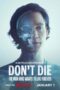 Poster Movie Don’t Die: The Man Who Wants to Live Forever (2025)