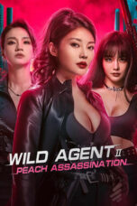 Poster Movie Wild Agent 2: Peach Assassination (2024)