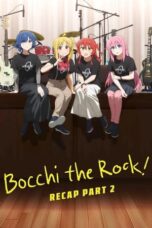 Poster Movie BOCCHI THE ROCK! Recap Part 2 (2024)