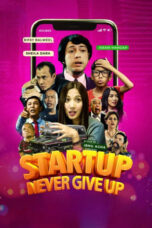 Poster Movie Start Up Never Give Up (2024)