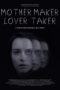 Poster Movie Mother Maker Lover Taker (2024)