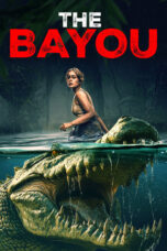 Poster Movie The Bayou (2025)