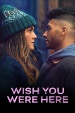 Poster Movie Wish You Were Here (2025)