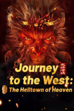 Poster Movie Journey To The West: The Helltown Of Heaven (2025)