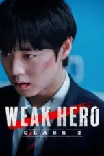 Poster Tv Show Weak Hero Season 2 (2025)
