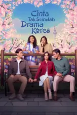 Poster Movie Cinta Tak Seindah Drama Korea (2024)