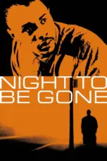 Poster Movie Night to be Gone (2023)