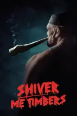Poster Movie Shiver Me Timbers (2025)