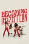 Poster Movie Becoming Led Zeppelin (2025) Poster Movie Becoming Led Zeppelin (2025)