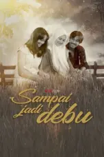 Poster Movie Sampai Jadi Debu (2021)