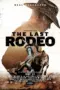 Poster Movie The Last Rodeo (2025) Poster Movie The Last Rodeo (2025)