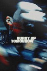 Poster Movie Hurry Up Tomorrow (2025)
