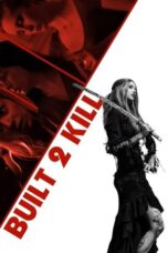Poster Movie Built 2 Kill (2023)