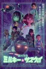 Poster Tv Show Milky Subway: The Galactic Limited Express (2025)