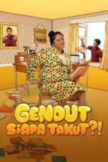 Poster Movie Gendut Siapa Takut?! (2022)