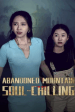 Poster Movie Abandoned Mountain Soul-Chilling (2025)