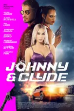 Poster Movie Johnny and Clyde (2023)