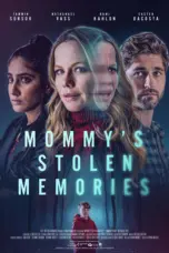 Poster Movie Mommy’s Stolen Memories (2023)