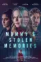 Poster Movie Mommy’s Stolen Memories (2023)