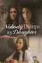 Poster Movie Nobody Dumps My Daughter (2024)