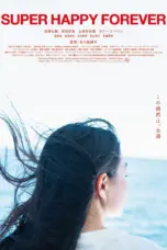 Poster Movie Super Happy Forever (2024)