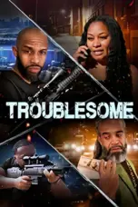 Poster Movie Troublesome (2025)
