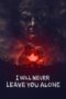 Poster Movie I Will Never Leave You Alone (2024)