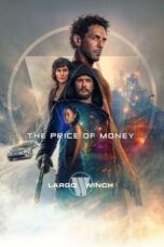 Poster Movie The Price of Money: A Largo Winch Adventure (2024)