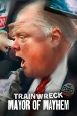 Poster Movie Trainwreck: Mayor of Mayhem (2025)