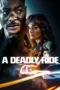 Poster Movie A Deadly Ride (2025)