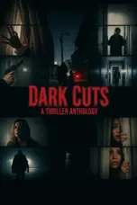 Poster Movie Dark Cuts: A Thriller Anthology (2025)