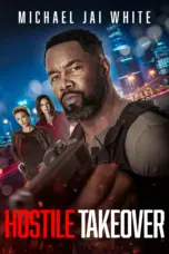 Poster Movie Hostile Takeover (2025)