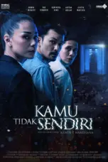 Poster Movie Kamu Tidak Sendiri (2022)