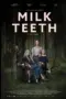 Poster Movie Milk Teeth (2024)
