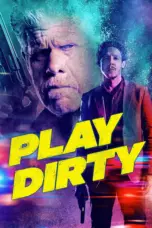 Poster Movie Play Dirty (2025)