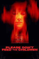 Poster Movie Please Don’t Feed the Children (2025)